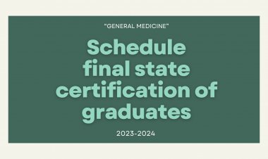 Schedule of state certification of graduates of the field of general medicine 2023-2024